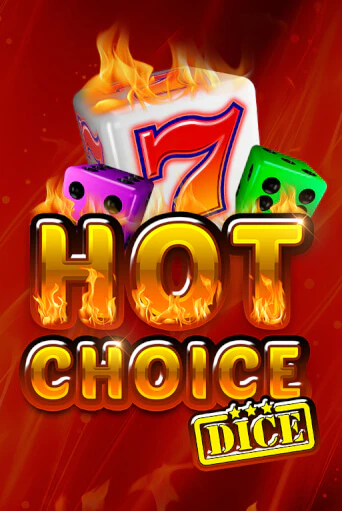 Hot Choice Dice Играть бесплатно в слот | Вулкан Победа