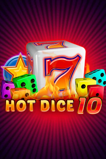Hot Dice 10 Играть бесплатно в слот | Вулкан Победа