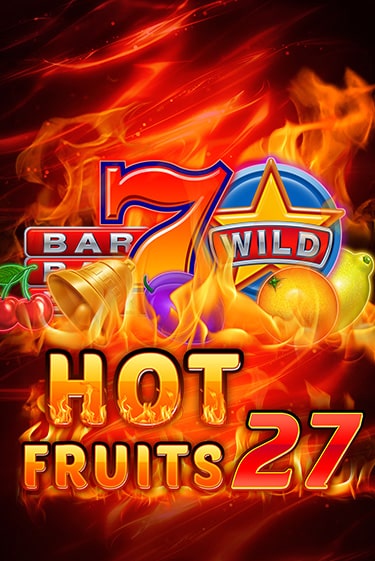 Hot Fruits 27 Играть бесплатно в слот | Вулкан Победа