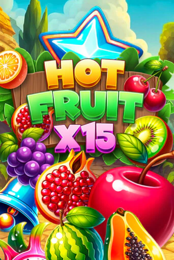Hot Fruit x15 Играть бесплатно в слот | Вулкан Победа