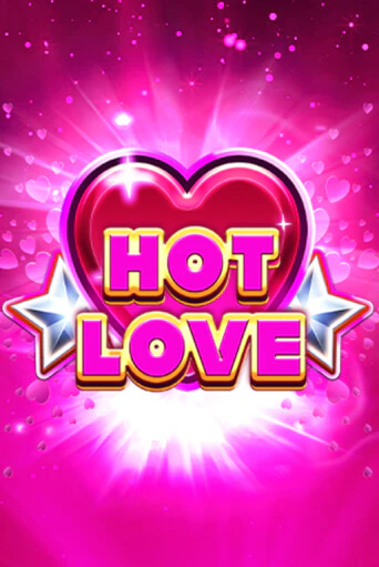 Hot Love Играть бесплатно в слот | Вулкан Победа