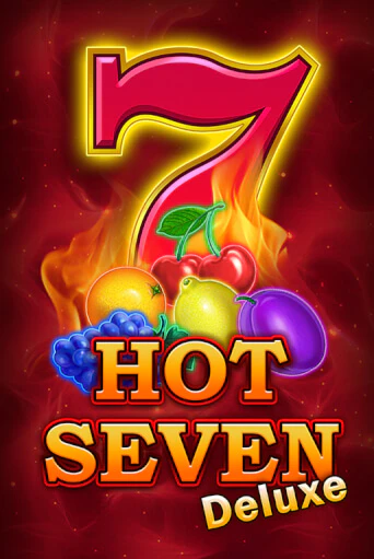 Hot Seven Deluxe Играть бесплатно в слот | Вулкан Победа