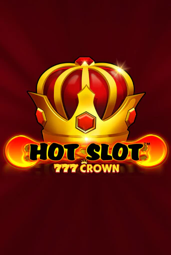 Hot Slot™: 777 Crown Играть бесплатно в слот | Вулкан Победа