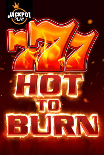 Hot to Burn Jackpot Play Играть бесплатно в слот | Вулкан Победа