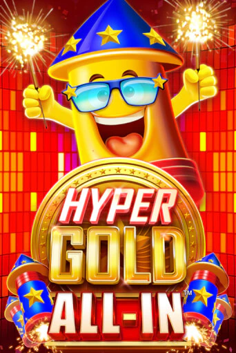 Hyper Gold All In Играть бесплатно в слот | Вулкан Победа