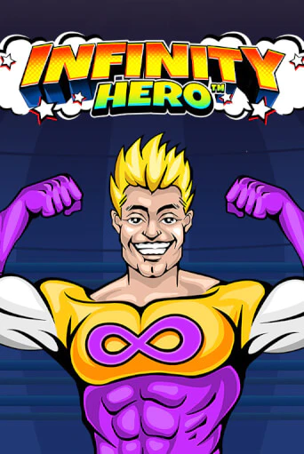 Infinity Hero Играть бесплатно в слот | Вулкан Победа