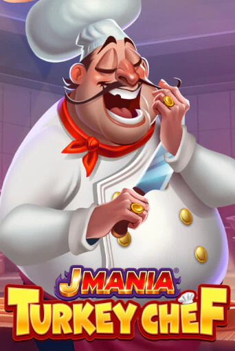 J Mania Turkey Chef Играть бесплатно в слот | Вулкан Победа
