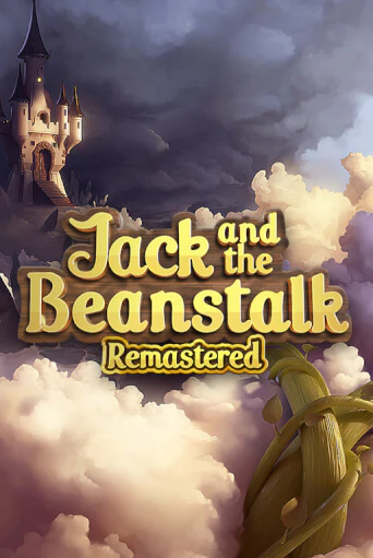 Jack and the Beanstalk Remastered Играть бесплатно в слот | Вулкан Победа