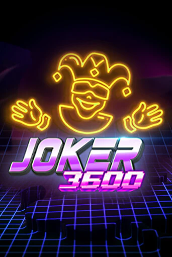 Joker 3600 Играть бесплатно в слот | Вулкан Победа