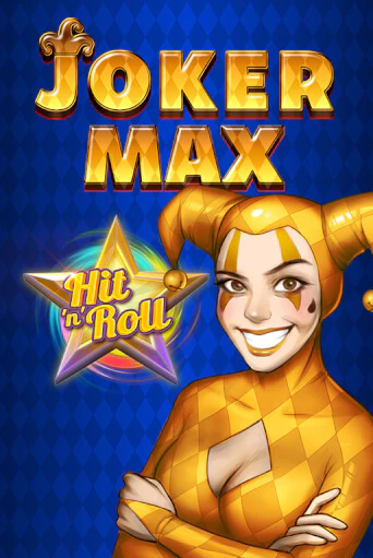 Joker Max: Hit 'n' Roll Играть бесплатно в слот | Вулкан Победа
