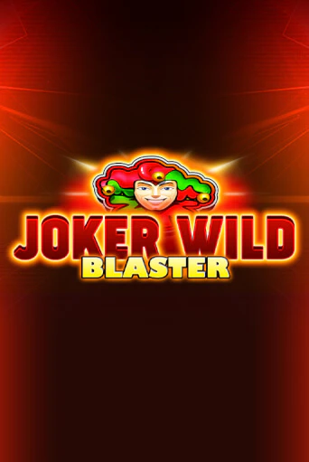 Joker Wild Blaster Играть бесплатно в слот | Вулкан Победа
