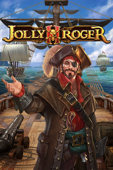 Jolly Roger 2 Играть бесплатно в слот | Вулкан Победа