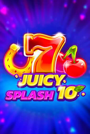 Juicy Splash 10 Играть бесплатно в слот | Вулкан Победа