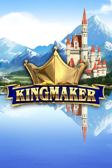 Kingmaker Играть бесплатно в слот | Вулкан Победа