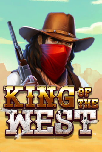King of the West  Играть бесплатно в слот | Вулкан Победа