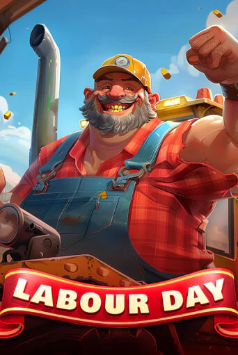 Labour Day Играть бесплатно в слот | Вулкан Победа