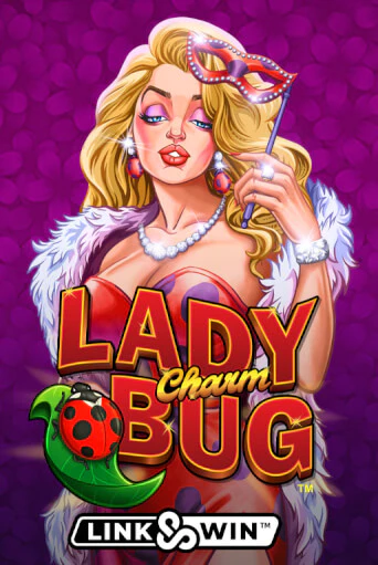 Lady Charm Bug™ Играть бесплатно в слот | Вулкан Победа
