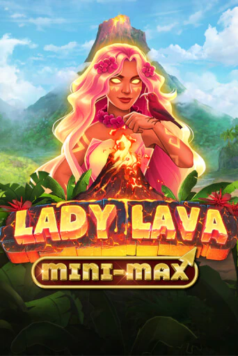 Lady Lava Minimax Играть бесплатно в слот | Вулкан Победа