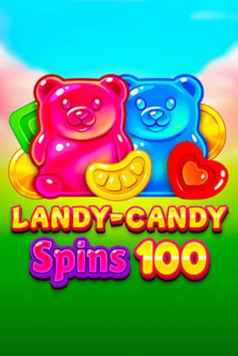 Landy-Candy Spins 100 Играть бесплатно в слот | Вулкан Победа