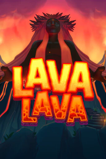 Lava Lava Играть бесплатно в слот | Вулкан Победа