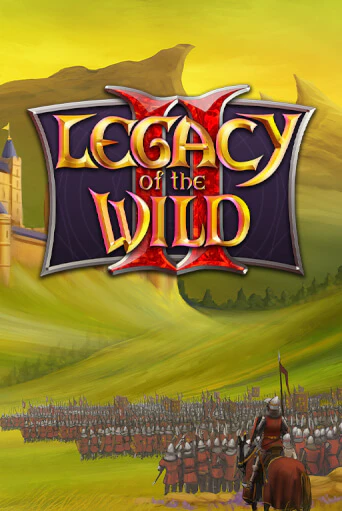 Legacy of the Wilds 2 Играть бесплатно в слот | Вулкан Победа