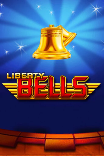 Liberty Bells Играть бесплатно в слот | Вулкан Победа