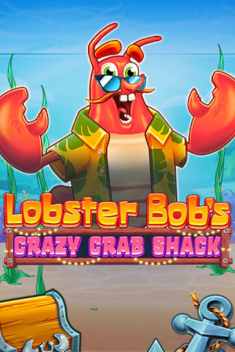 Lobster Bob's Crazy Crab Shack Играть бесплатно в слот | Вулкан Победа
