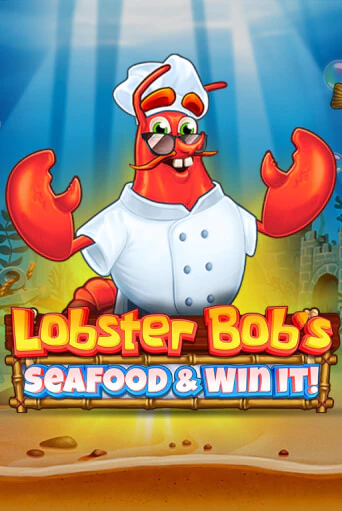 Lobster Bob's Sea Food and Win It Играть бесплатно в слот | Вулкан Победа