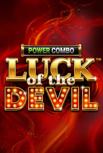 Luck of the Devil: POWER COMBO™ Играть бесплатно в слот | Вулкан Победа