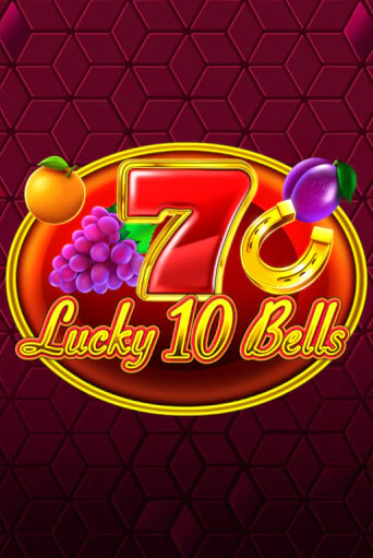 Lucky 10 Bells Играть бесплатно в слот | Вулкан Победа
