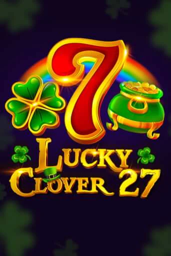 Lucky Clover 27 Играть бесплатно в слот | Вулкан Победа
