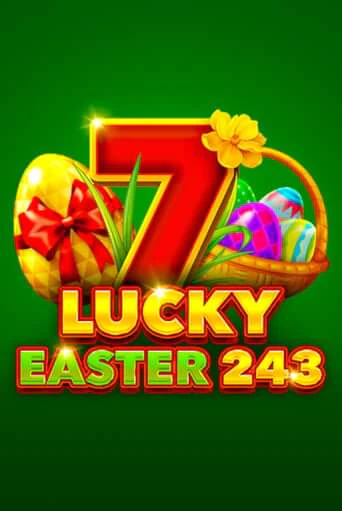 Lucky Easter 243 Играть бесплатно в слот | Вулкан Победа