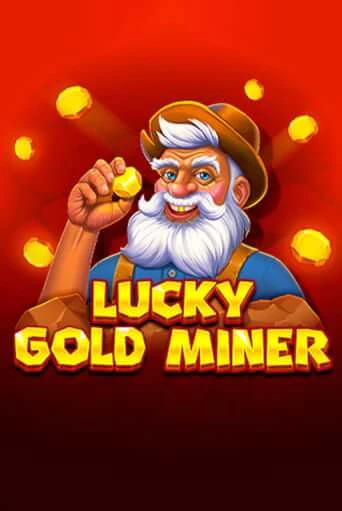 Lucky Gold Miner Играть бесплатно в слот | Вулкан Победа