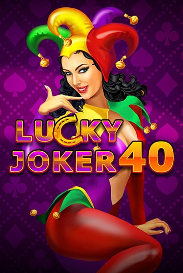 Lucky Joker 40 Играть бесплатно в слот | Вулкан Победа