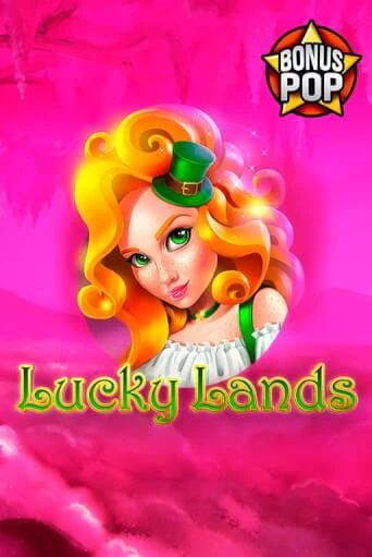 Lucky Lands Играть бесплатно в слот | Вулкан Победа
