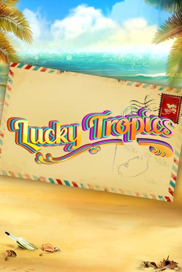 Lucky Tropics Играть бесплатно в слот | Вулкан Победа