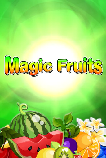Magic Fruits Играть бесплатно в слот | Вулкан Победа