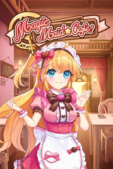 Magic Maid Cafe Играть бесплатно в слот | Вулкан Победа