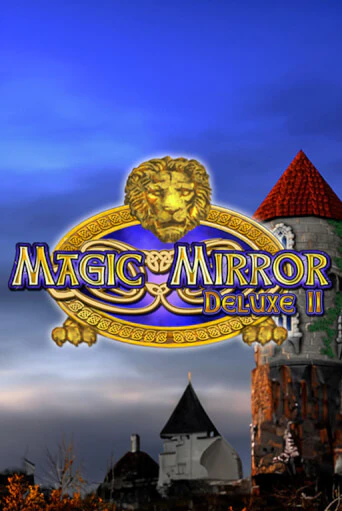 Magic Mirror Deluxe II Играть бесплатно в слот | Вулкан Победа