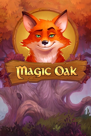 Magic Oak Играть бесплатно в слот | Вулкан Победа
