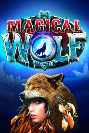 Magical Wolf Играть бесплатно в слот | Вулкан Победа