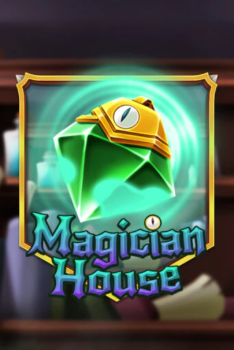 Magician House Играть бесплатно в слот | Вулкан Победа