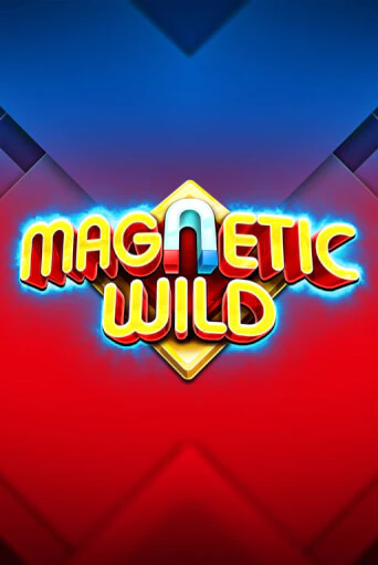 Magnetic Wild Играть бесплатно в слот | Вулкан Победа