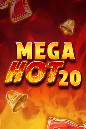 Mega Hot 20 Играть бесплатно в слот | Вулкан Победа