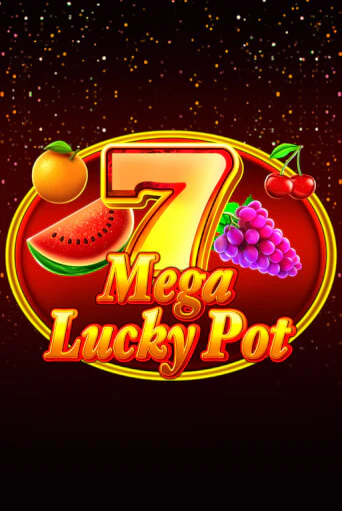 Mega Lucky Pot Играть бесплатно в слот | Вулкан Победа