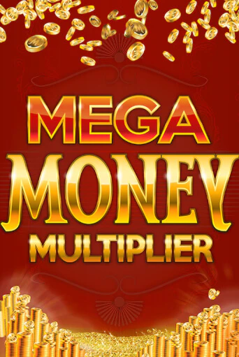 Mega Money Multiplier Играть бесплатно в слот | Вулкан Победа