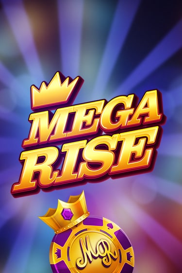 Mega Rise Играть бесплатно в слот | Вулкан Победа