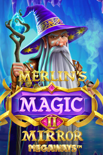 Merlin's Magic Mirror Megaways Играть бесплатно в слот | Вулкан Победа