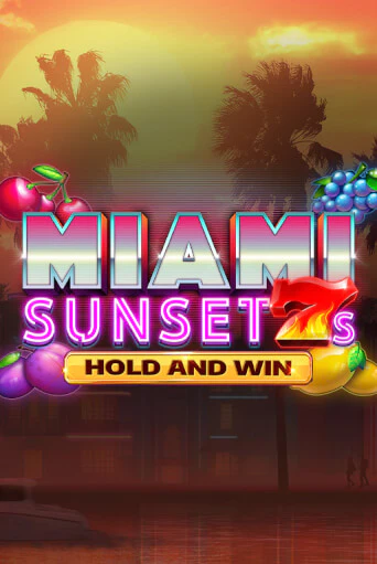Miami Sunset 7s Hold and Win Играть бесплатно в слот | Вулкан Победа