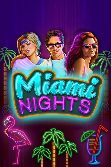 Miami Nights Играть бесплатно в слот | Вулкан Победа